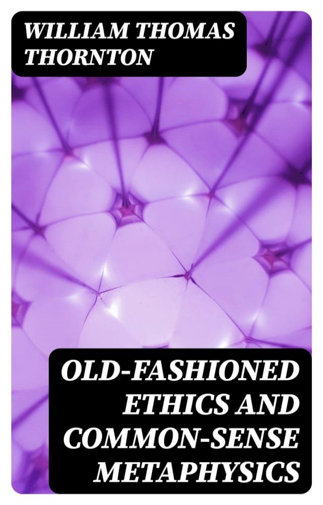  Old-Fashioned Ethics and Common-Sense Metaphysics(Kobo/電子書)