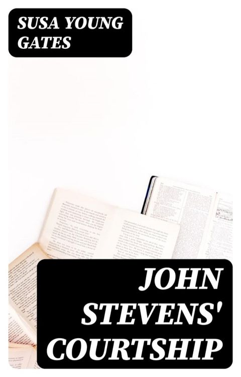 John Stevens' Courtship(Kobo/電子書)