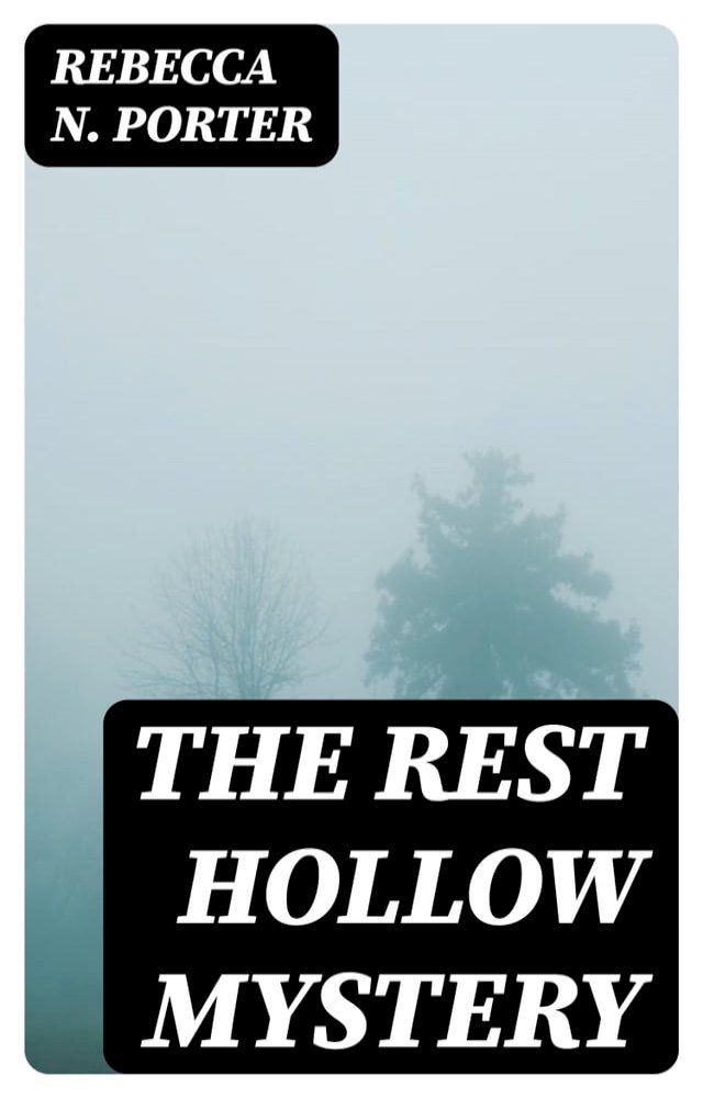  The Rest Hollow Mystery(Kobo/電子書)