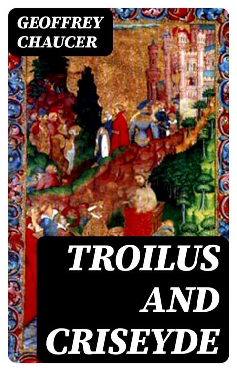 Troilus and Criseyde(Kobo/電子書)