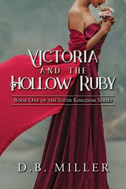 Victoria and the Hollow Ruby(Kobo/電子書)