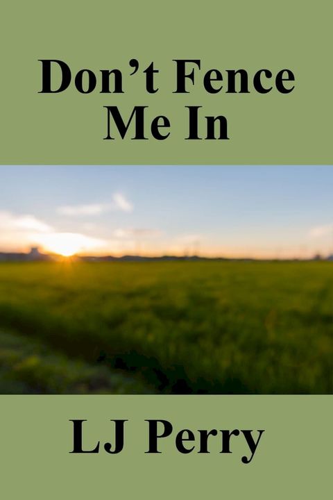 Don't Fence Me In(Kobo/電子書)