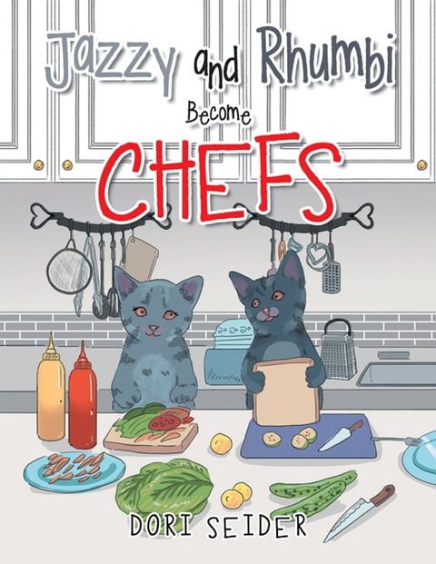 Jazzy and Rhumbi Become Chefs(Kobo/電子書)