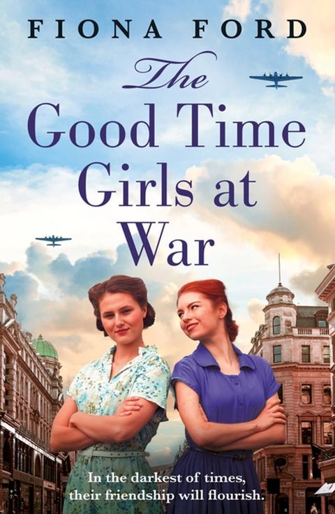 The Good Time Girls at War(Kobo/電子書)