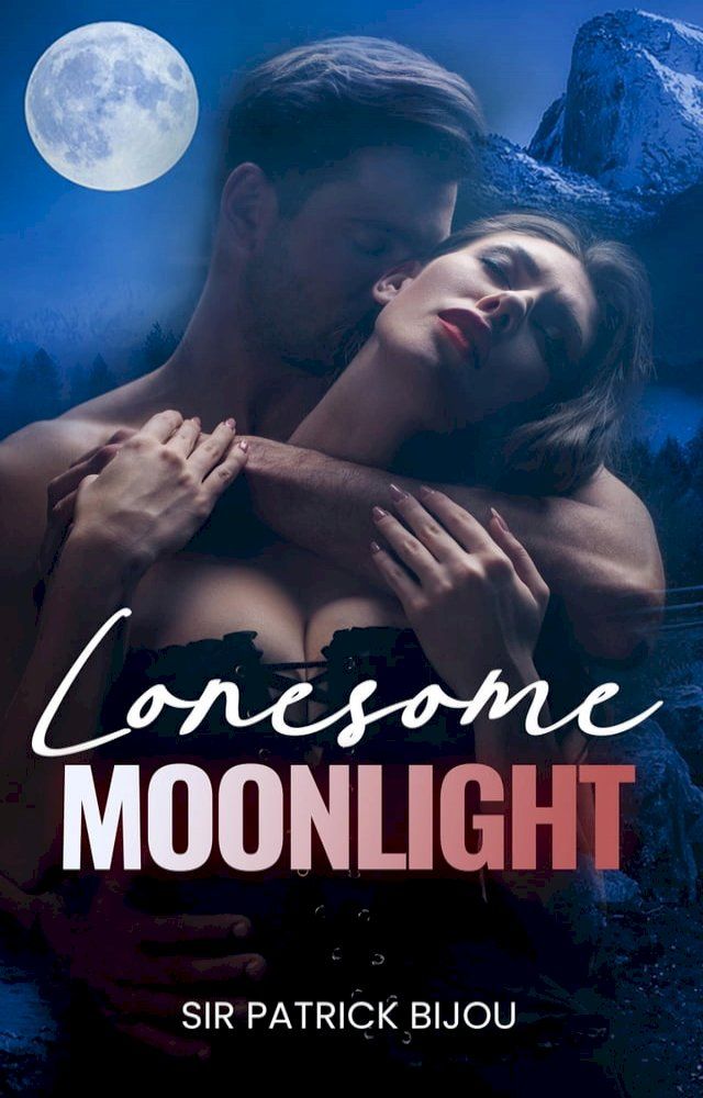  Lonesome Moonlight(Kobo/電子書)