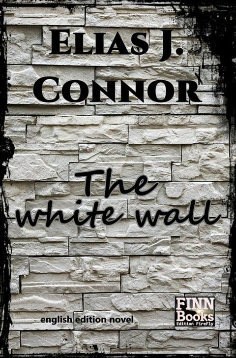 The white wall(Kobo/電子書)