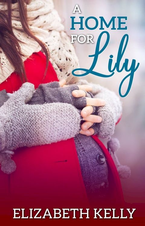 A Home for Lily(Kobo/電子書)