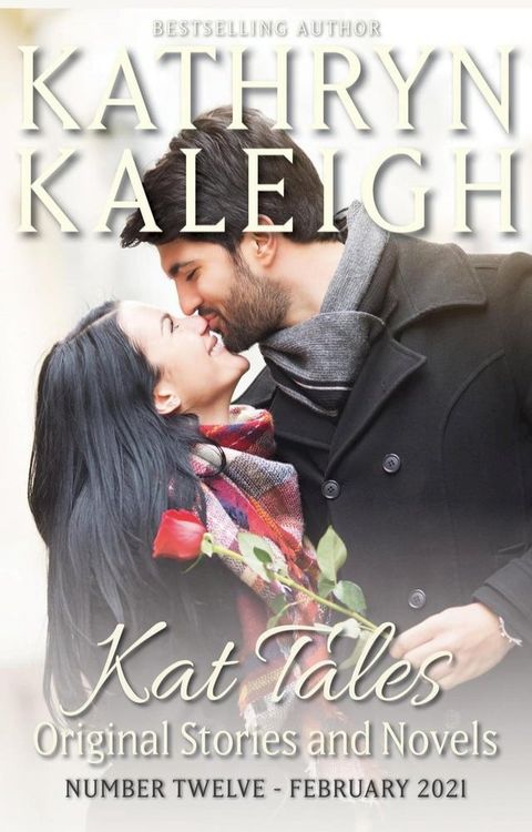 Kat Tales — Volume 12 —Original Stories and Novels — February 2021(Kobo/電子書)