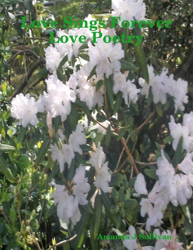  Love Sings Forever Love Poetry(Kobo/電子書)