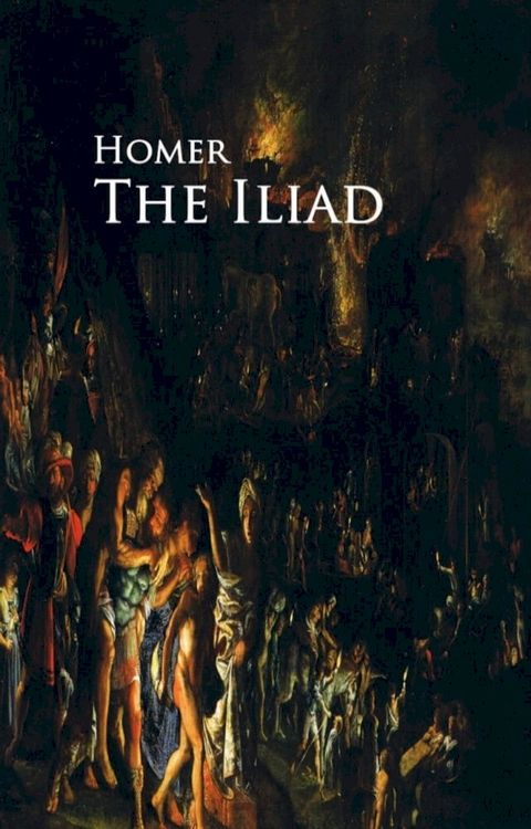 The Iliad(Kobo/電子書)