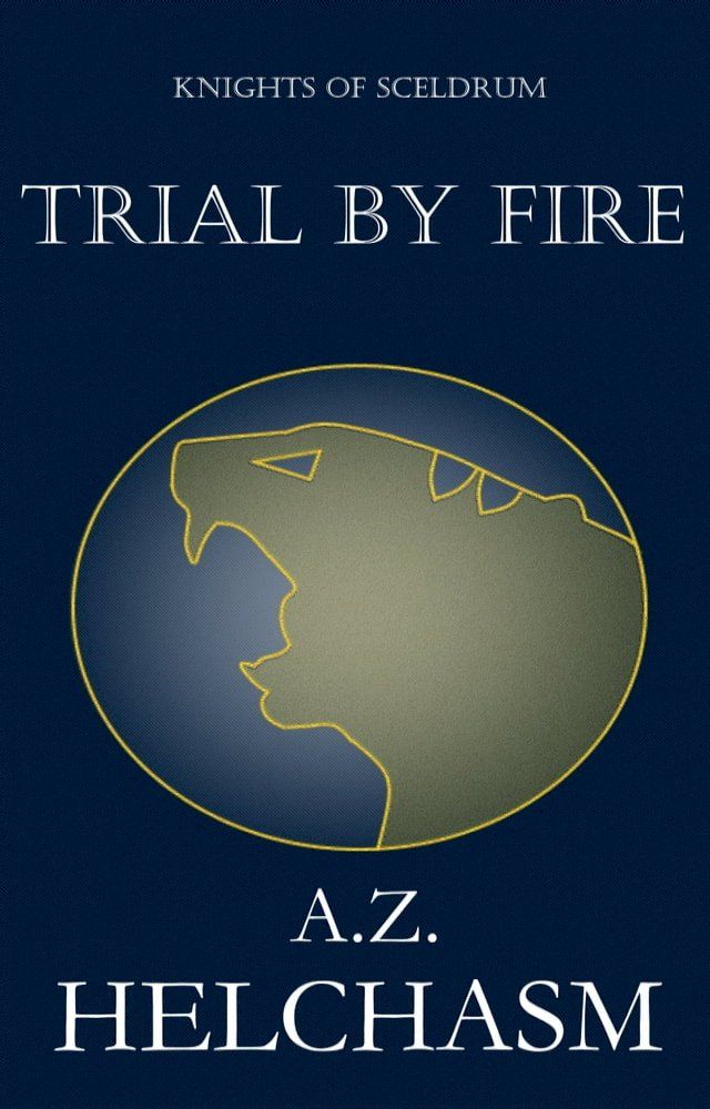  Knights of Sceldrum: Trial by Fire(Kobo/電子書)