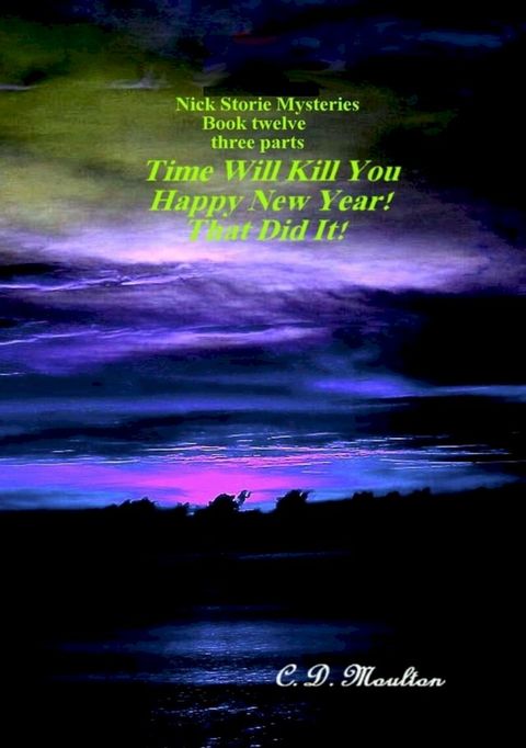 Time Will Kill You - Happy New Year - That Did It!(Kobo/電子書)