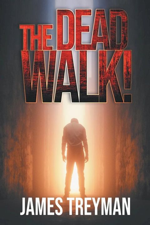 The Dead Walk!(Kobo/電子書)