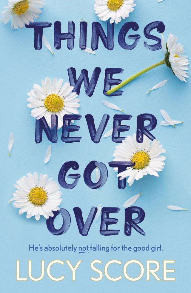  Things We Never Got Over(Kobo/電子書)