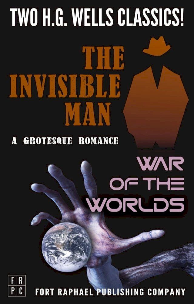  The Invisible Man and The War of the Worlds - Two H.G. Wells Classics! - Unabridged(Kobo/電子書)