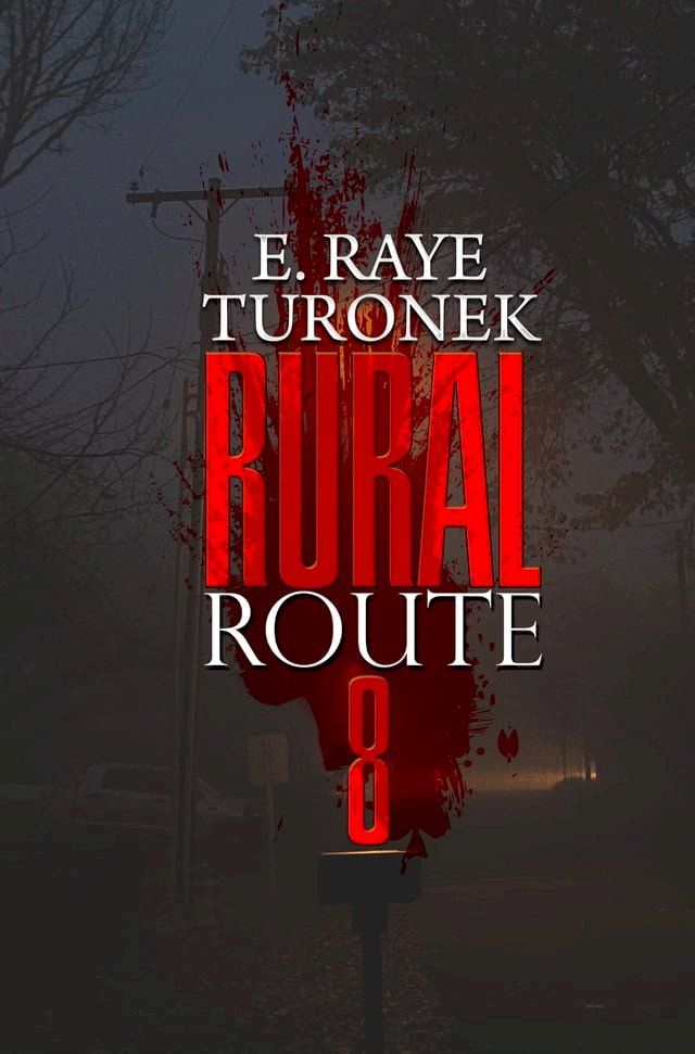  Rural Route 8(Kobo/電子書)