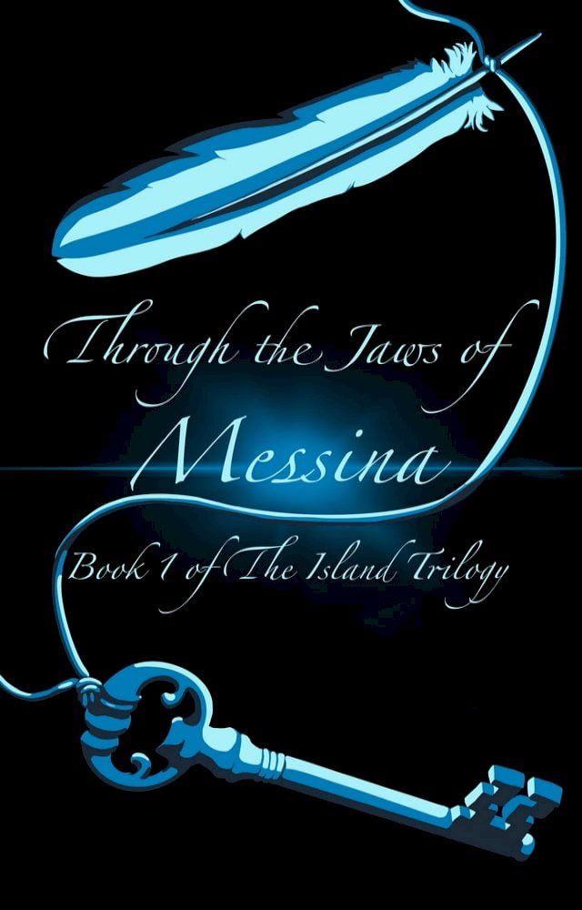  Through the Jaws of Messina(Kobo/電子書)