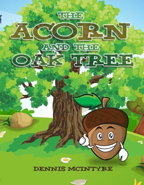 The Acorn and the Oak Tree(Kobo/電子書)