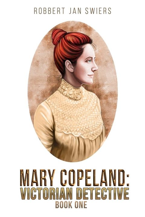 Mary Copeland: Victorian detective(Kobo/電子書)