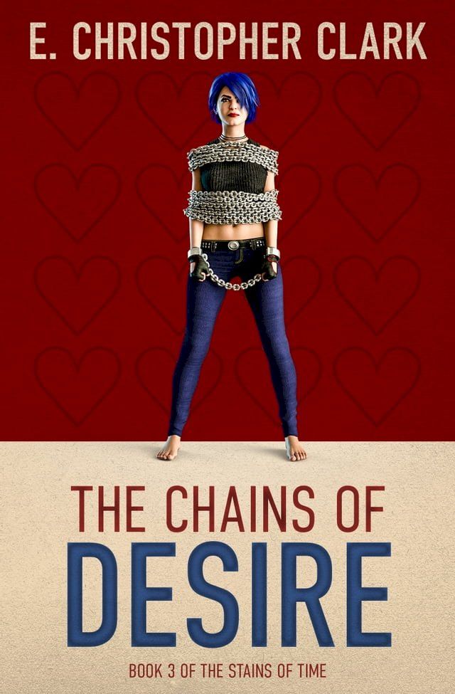  The Chains of Desire(Kobo/電子書)