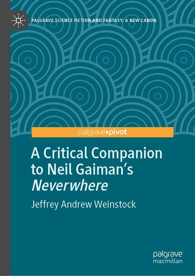  A Critical Companion to Neil Gaiman's "Neverwhere"(Kobo/電子書)