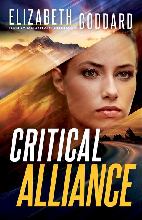 Critical Alliance (Rocky Mountain Courage Book #3)(Kobo/電子書)