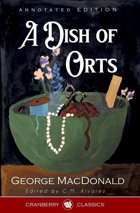 A Dish of Orts Annotated Edition(Kobo/電子書)