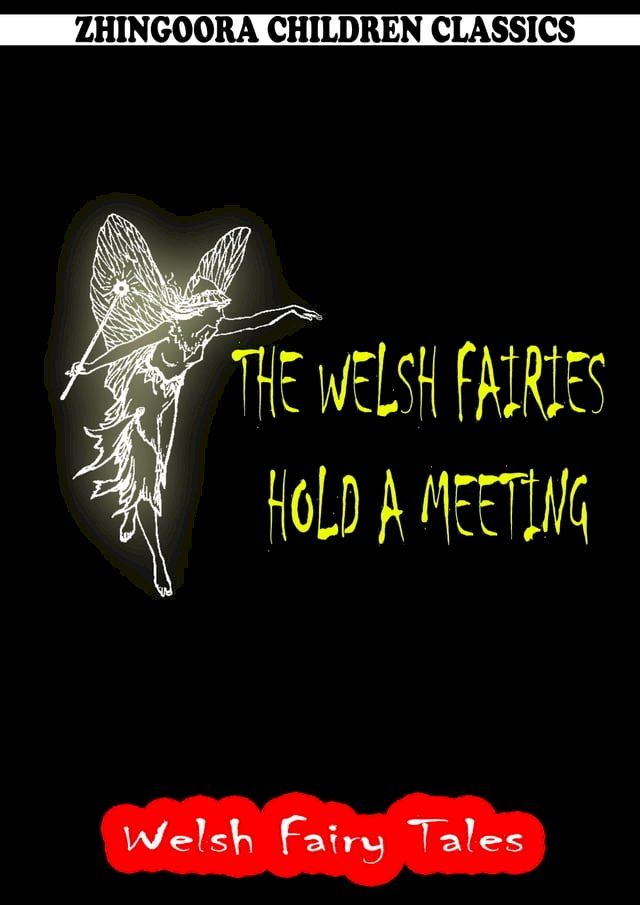  The Welsh Fairies Hold A Meeting(Kobo/電子書)