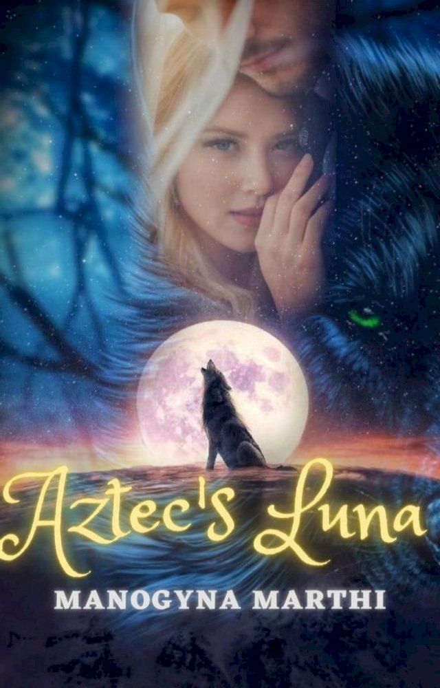  Aztec's Luna(Kobo/電子書)