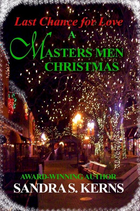 Last Chance for Love: A Masters Men Christmas Story(Kobo/電子書)