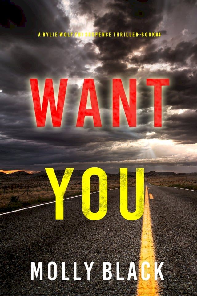  Want You (A Rylie Wolf FBI Suspense Thriller—Book Four)(Kobo/電子書)