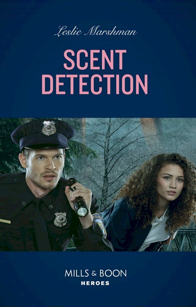  Scent Detection (K-9s on Patrol, Book 5) (Mills & Boon Heroes)(Kobo/電子書)