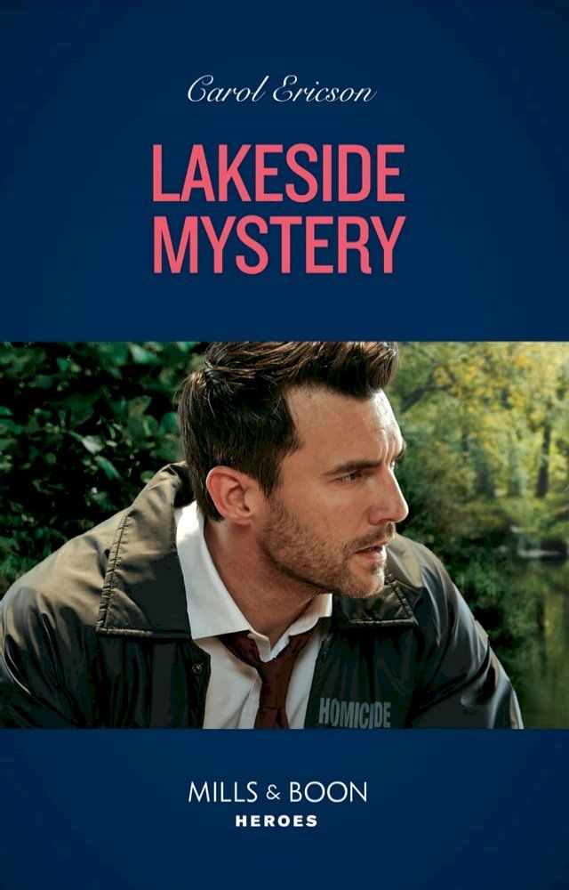  Lakeside Mystery (The Lost Girls, Book 2) (Mills & Boon Heroes)(Kobo/電子書)