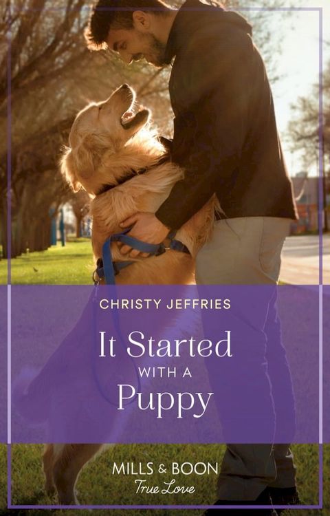 It Started With A Puppy (Furever Yours, Book 12) (Mills & Boon True Love)(Kobo/電子書)