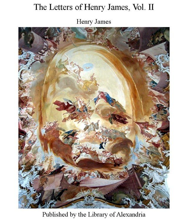  The Letters of Henry James, Vol. II(Kobo/電子書)