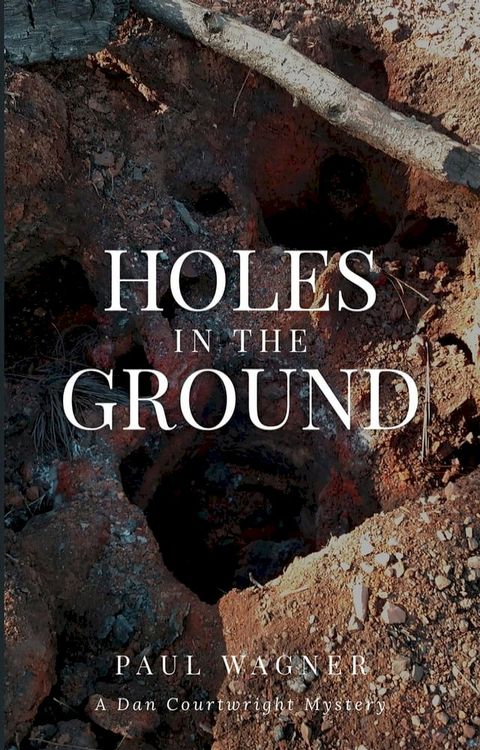 Holes in the Ground(Kobo/電子書)