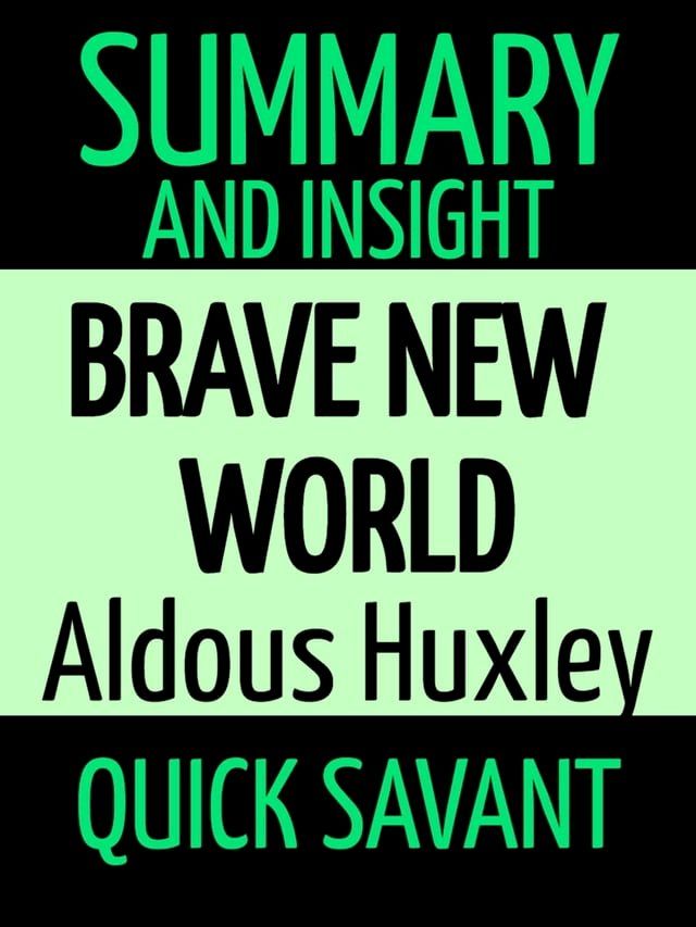  Summary and Insight: Brave New World by Aldous Huxley(Kobo/電子書)