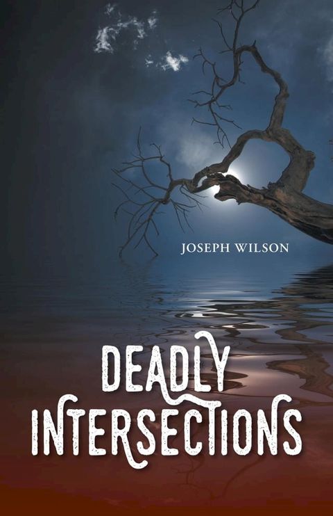 Deadly Intersections(Kobo/電子書)