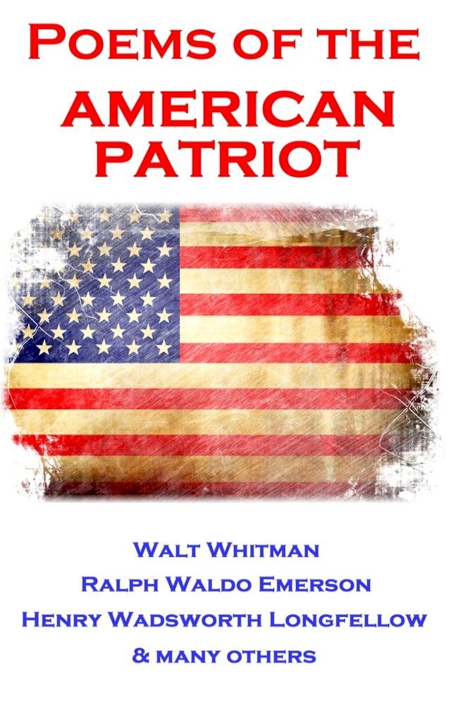  Poems Of The American Patriot(Kobo/電子書)