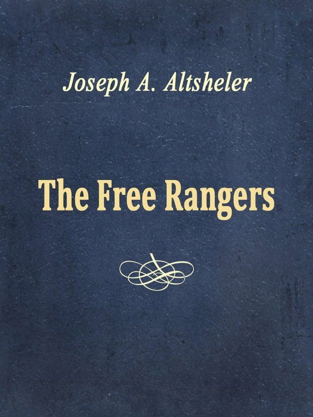  The Free Rangers(Kobo/電子書)