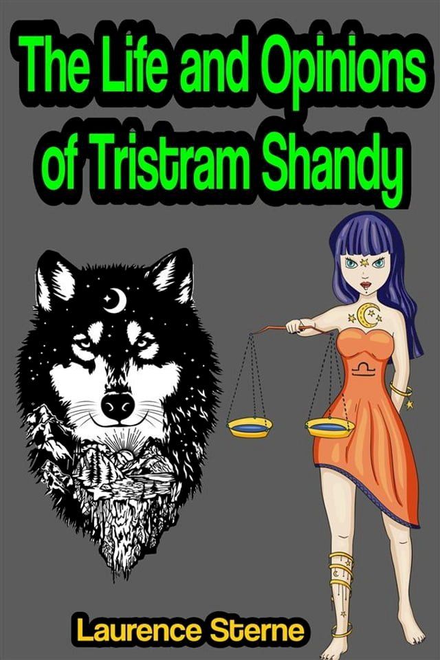  The Life and Opinions of Tristram Shandy, Gentleman(Kobo/電子書)