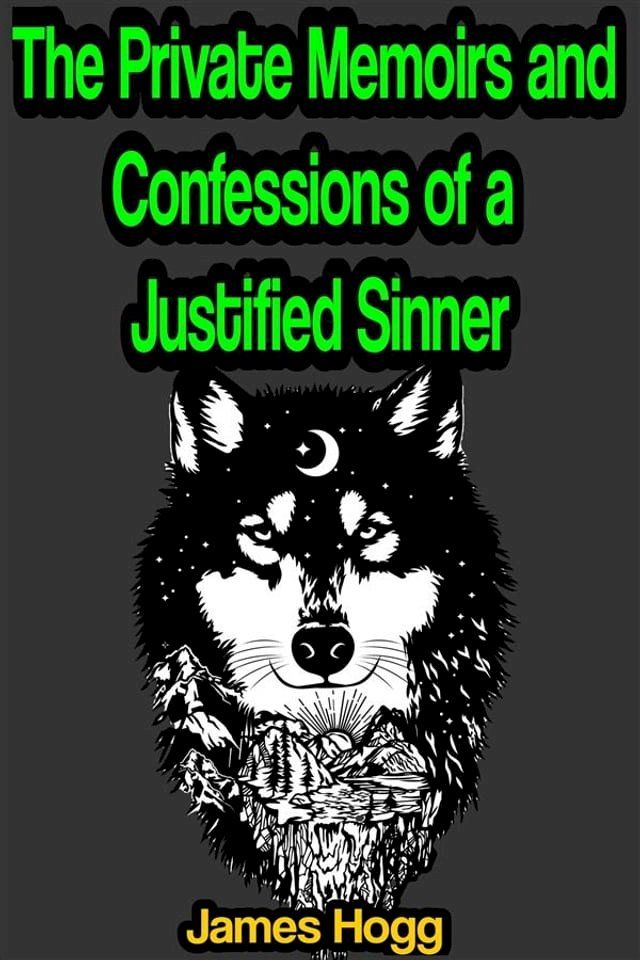  The Private Memoirs and Confessions of a Justified Sinner(Kobo/電子書)