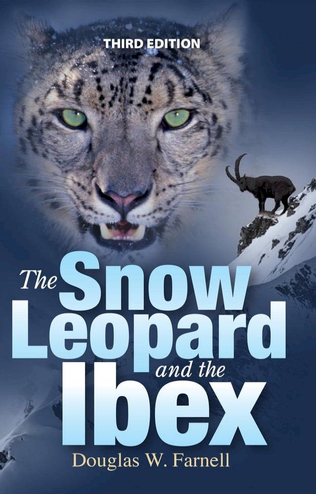  The Snow Leopard and the Ibex, Third Edition(Kobo/電子書)