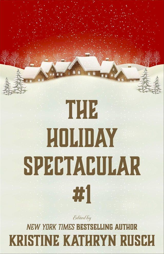  The Holiday Spectacular #1(Kobo/電子書)