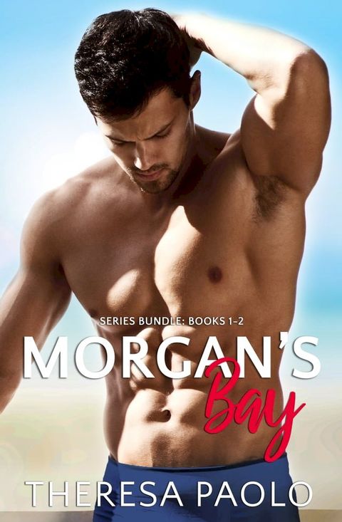 Morgan's Bay Series Bundle: Books 1-2(Kobo/電子書)