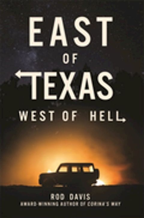 East of Texas, West of Hell(Kobo/電子書)