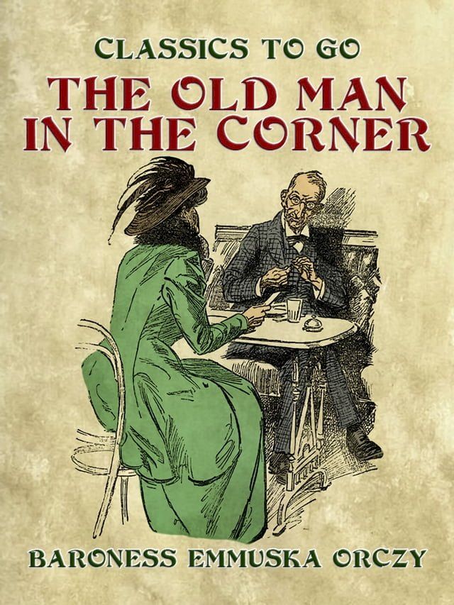  The Old Man In The Corner(Kobo/電子書)