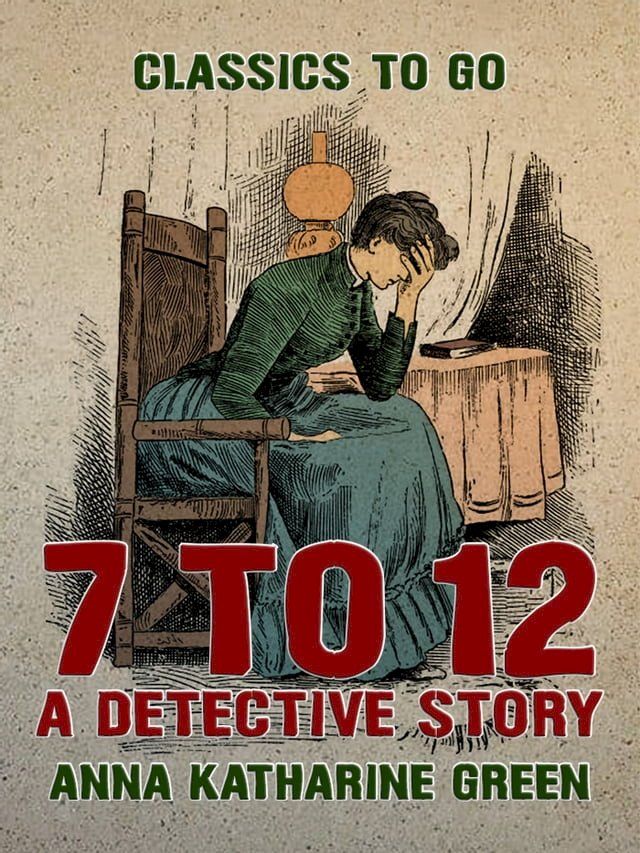  7 to 12 A Detective Story(Kobo/電子書)