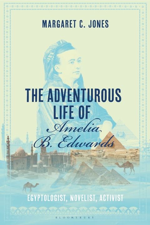 The Adventurous Life of Amelia B. Edwards(Kobo/電子書)