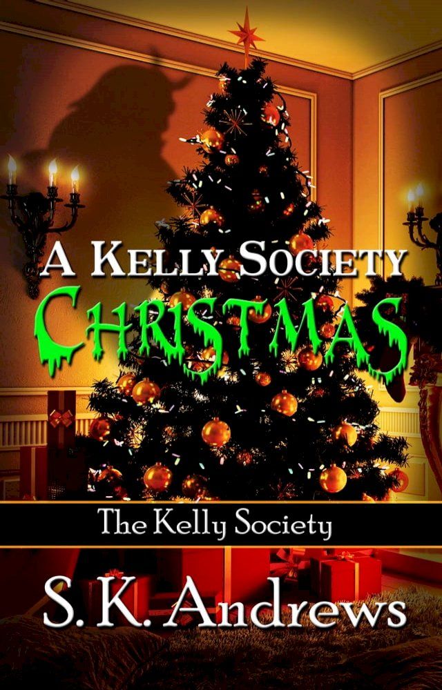  A Kelly Society Christmas(Kobo/電子書)